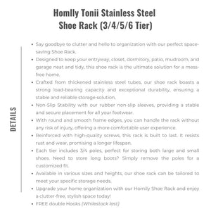 Homlly Tonii Stainless Steel  Shoe Rack (3/4/5/6 Tier)